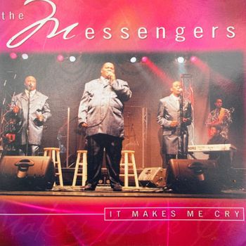 The Messengers - It Makes Me Cry