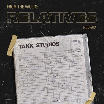Relatives - Ndofaya