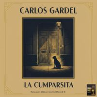 Carlos Gardel, Guillermo Barbieri & Jose Ricardo - La Cumparsita (Restauración 2026 en Super Stereo - Original de 1924)
