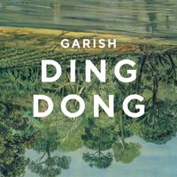 Garish - Ding Dong