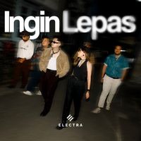 electra - Ingin Lepas