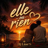 Dj Lion'S - Elle ou rien