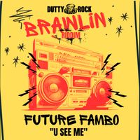 Future Fambo - U See Me