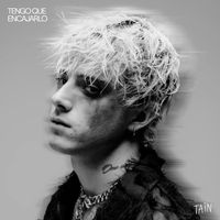 Taïn - Tengo que encajarlo (Explicit)