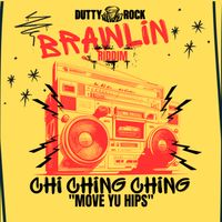 Chi Ching Ching - Move Yu Hips (Explicit)