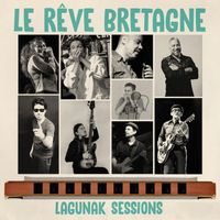 Lagunak Sessions - Le Rêve Bretagne