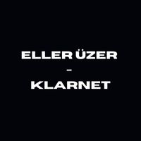 Cozulemez - ELLER ÜZER - KLARNET