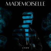 Lyon - Mademoiselle