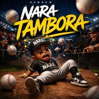 Nara - Tambora (Explicit)