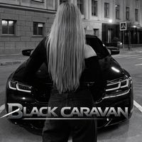 Black Caravan - Доедешь Пиши