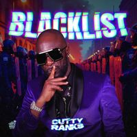 CUTTY RANKS - Blacklist (Explicit)
