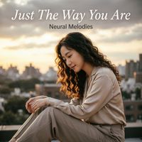 Neural Melodies - Just The Way You Are
