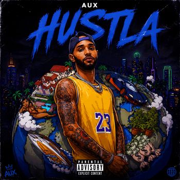 Aux - Hustla (Explicit)