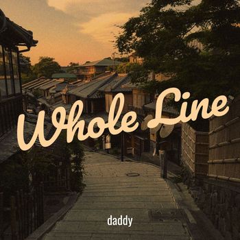 daddy - Whole Line (Explicit)