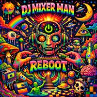 DJ Mixer Man - Reboot