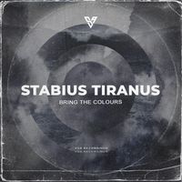Stabius Tiranus - Bring the Colours