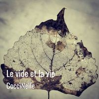 CocciNelle - Le vide et la vie