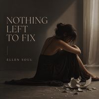 Ellen Soul - Nothing left to fix