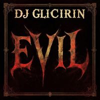 Dj Glicirin - Evil
