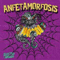 Electro Arrabal - Anfetamorfosis