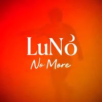 Luno - No More
