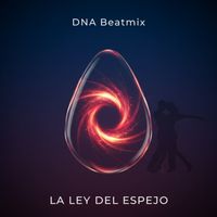 DNA Beatmix - La Ley del Espejo