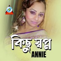 Annie - Kichu Shopno