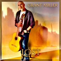 Grant Miller - Lost (Explicit)