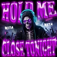 Riya - Hold Me Close Tonight