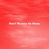 Azura - Don't Wanna Go Home
