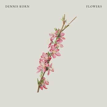 Dennis Korn - Flowers