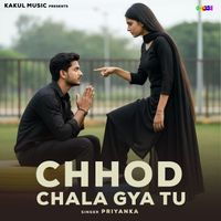 Priyanka - Chhod Chala Gya Tu