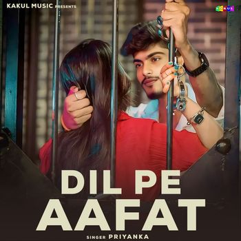 Priyanka - Dil Pe Aafat