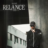 Saint - RELANCE (Explicit)