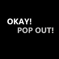 Ash - Okay! Pop out! (Explicit)