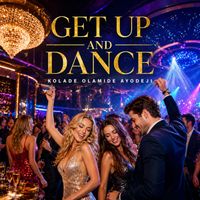 Kolade Olamide - Get Up and Dance