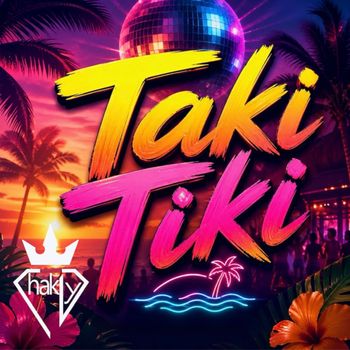 Chaky D - Takitiki (Explicit)