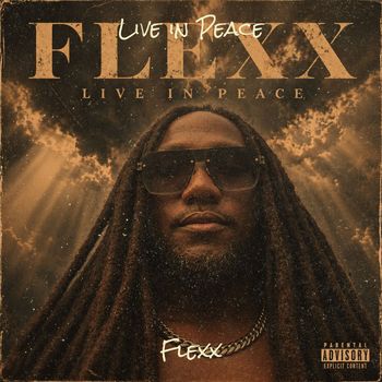 Flexx - Live in Peace (Explicit)