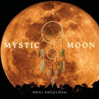 Megi Angelova - Mystic Moon