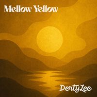 DertyLee - Mellow Yellow