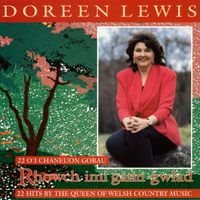 Doreen Lewis - Rhowch imi Ganu Gwlad (22 o'i chaneuon gorau)