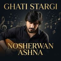 Nosherwan Ashna - Ghati Stargi
