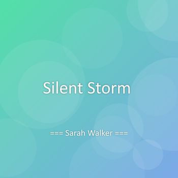 Sarah Walker - Silent Storm