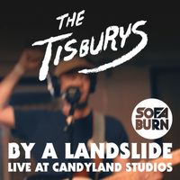 The Tisburys - By A Landslide (Live at Candyland Recording Studio)