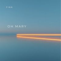 Finn - Oh Mary