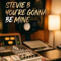Stevie B - You're Gonna Be Mine