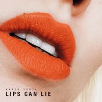 Karen Souza - Lips Can Lie