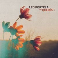 Leo Portela - Me Querías
