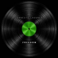 ERNESTO LAGUNES - FREEDOM (Edit Radio)