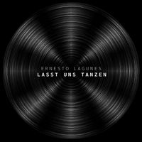 ERNESTO LAGUNES - LASST UNS TANZEN